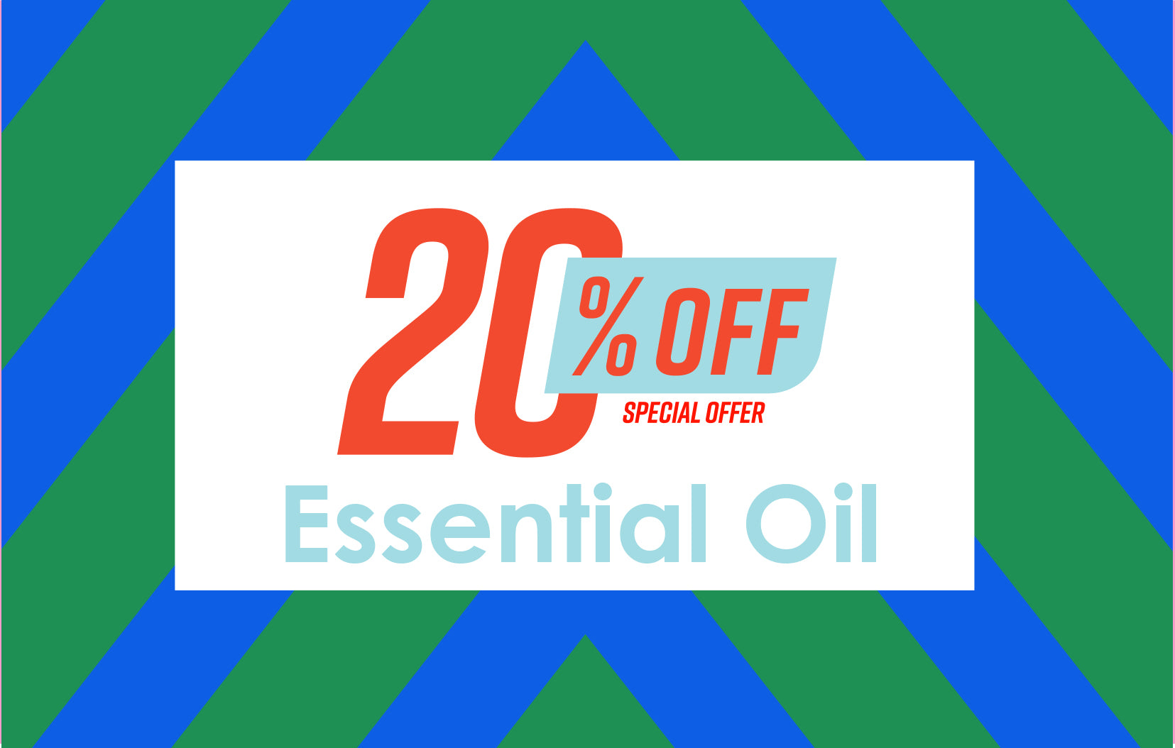 20% OFF Essential Oil